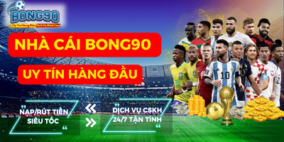 lý do chọn cá cược tại bong90