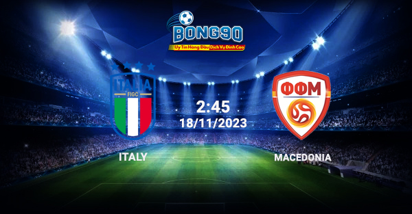 Italy vs Macedonia 18/11/2023 2:45