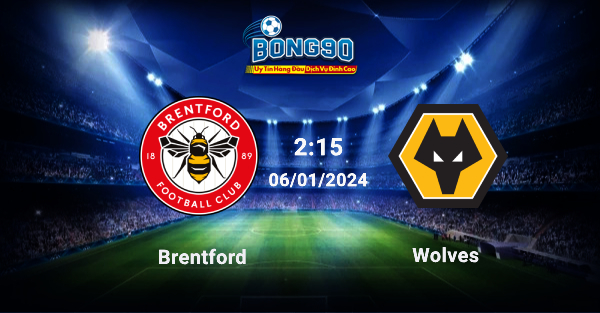 Brentford và Wolves