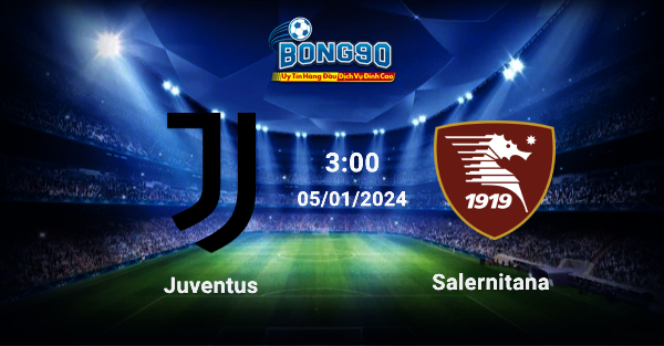 Juventus và Salernitana