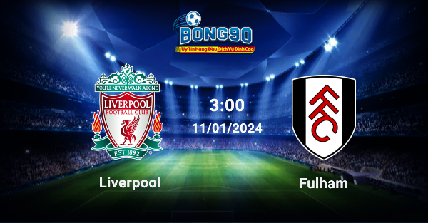 Liverpool và Fulham