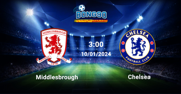 Middlesbrough và Chelsea