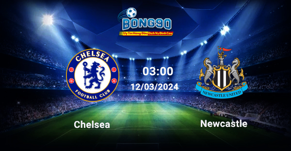 Chelsea vs Newcastle