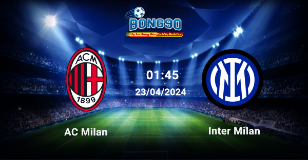 AC Milan đấu với Inter Milan