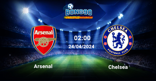 Arsenal đấu với Chelsea