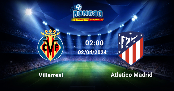 Villarreal vs Atletico Madrid