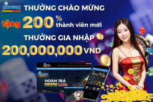 Thưởng Gia Nhập 200.000.000tr