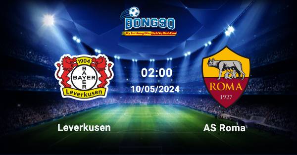 Leverkusen đấu với AS Roma