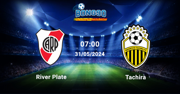 River Plate đấu với Tachira