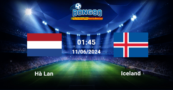 Hà Lan Đấu Với Iceland