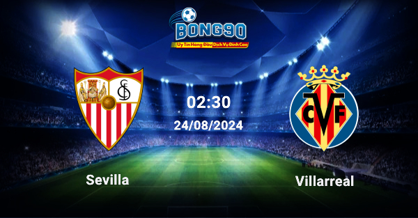 Sevilla đấu với Villarreal