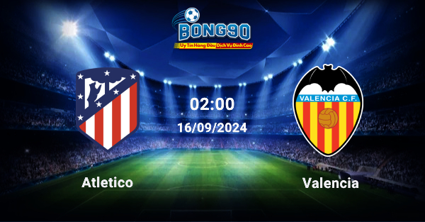 Atletico đấu với Valencia