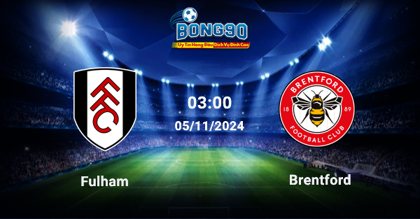 Fulham đấu với Brentford