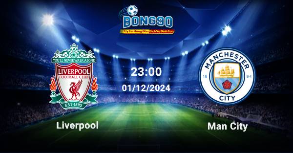 Liverpool đấu với Man City