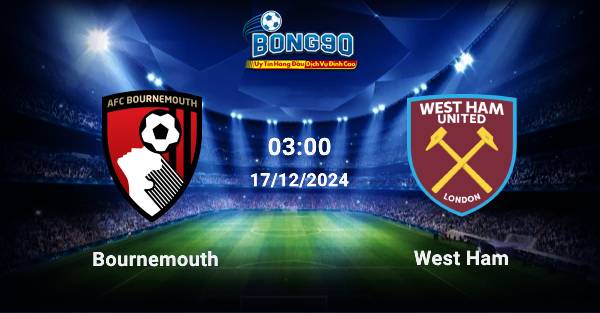 Bournemouth đấu với West Ham