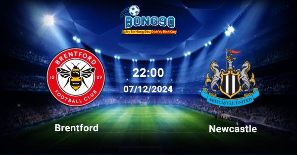 Brentford đấu với Newcastle