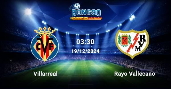 Villarreal đấu với Rayo Vallecano