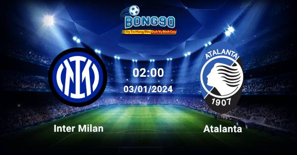 Inter Milan đấu với Atalanta