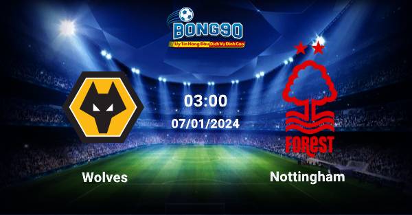 Wolves đấu với Nottingham