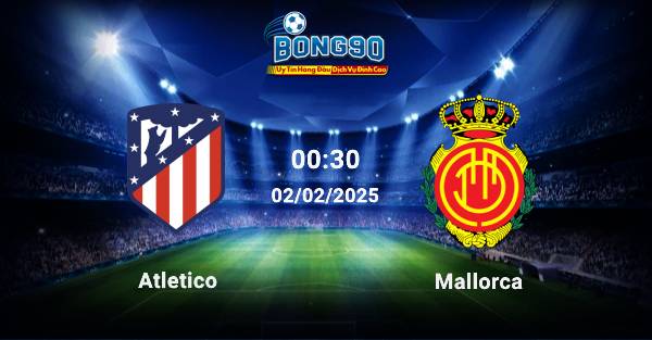 Atletico đấu với Mallorca