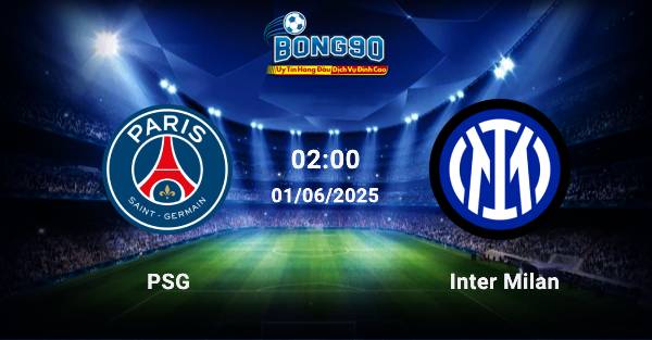 nhận định PSG đấu với Inter Milan