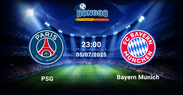 nhận định PSG đấu với Bayern Munich