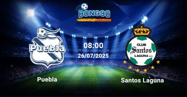 nhận định Puebla đấu với Santos Laguna